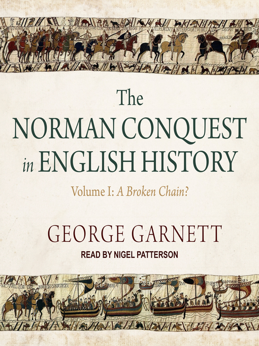 Title details for The Norman Conquest in English History, Volume 1 by George Garnett - Available